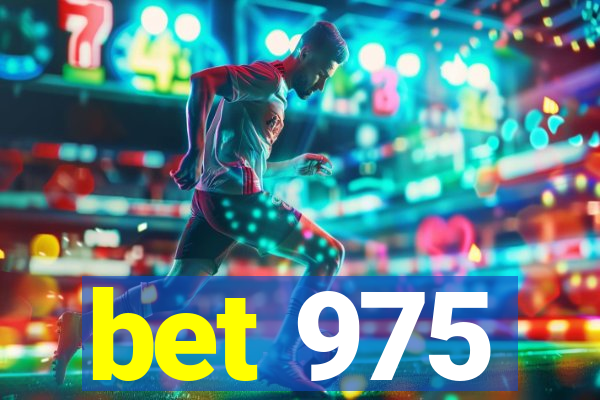 bet 975